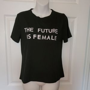 The Future is Female Black T-Shirt NWT